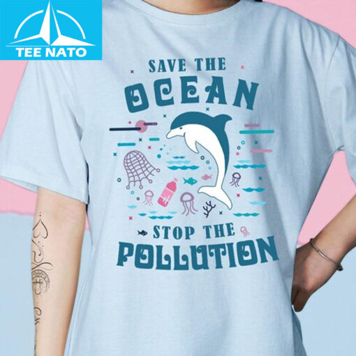 Save the Ocean Stop Pollution Shirt - Image 4