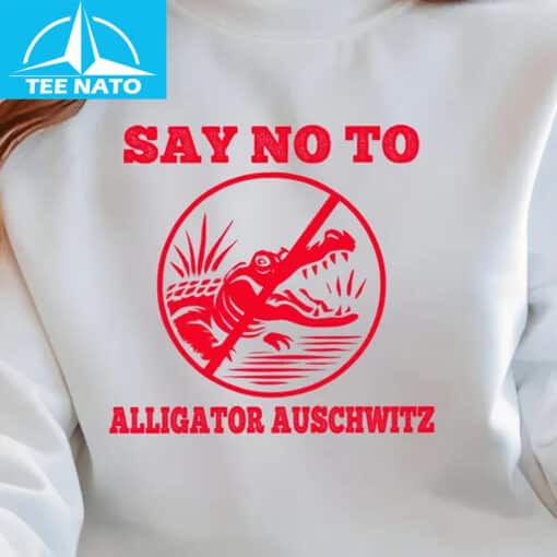 Say No To Alligator Auschwitz Shirt - Image 2