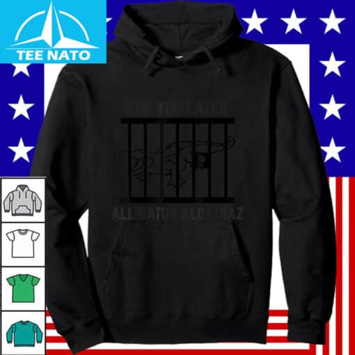 "See You Later Alligator Alcatraz" Shirt - Image 2