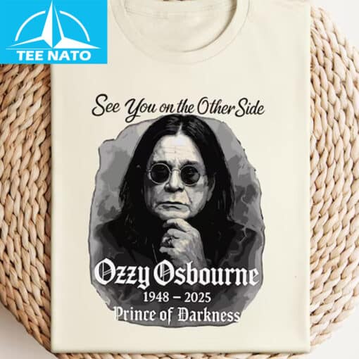 See You On The Other Side Ozzy Osbourne 1948-2025 Prince of Darkness Shirt