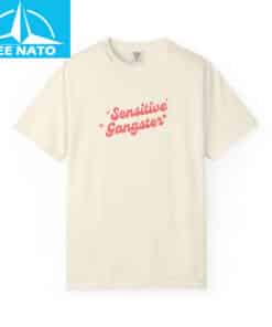Sensitive Gangster Shirt