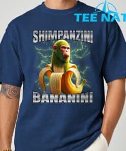 Shimpanzini Bananini T Shirt 9