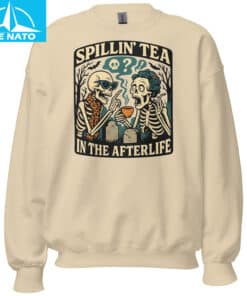 Spillin Tea in the Afterlife Skeleton Shirt4