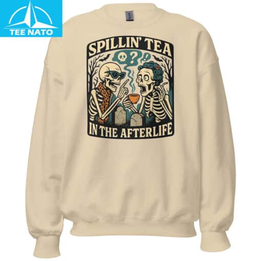 Spillin’ Tea in the Afterlife Skeleton Shirt - Image 5