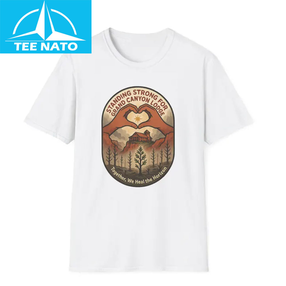 Standing Strong for Grand Canyon Wildfire Support North Rim Resilience Shirt