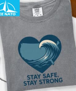 Stay Safe Stay Strong Wave‑Heart Shirt2