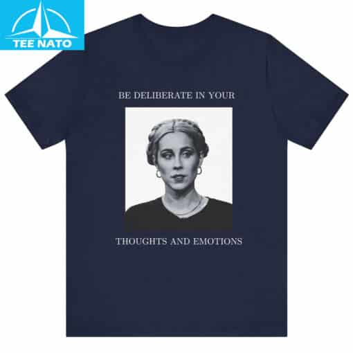 Stevie Martin Deliberate in Your Thoughts and Emotions Shirt - Image 4