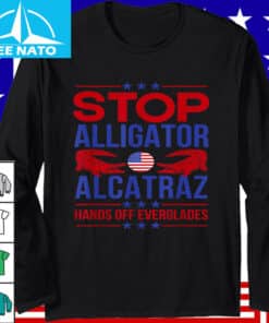 Stop Alligator Alcatraz Hands Off Everglades Protests Resist Shirt