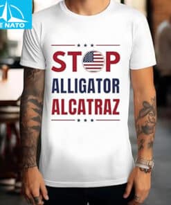 Stop Alligator Alcatraz Shirt 052