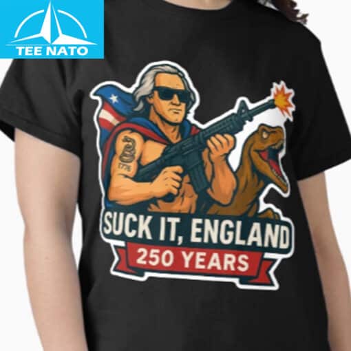 Suck it, England USA 250 Years Old 2026 Shirt - Image 2