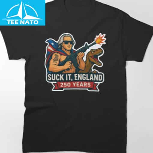 Suck it, England USA 250 Years Old 2026 Shirt - Image 3