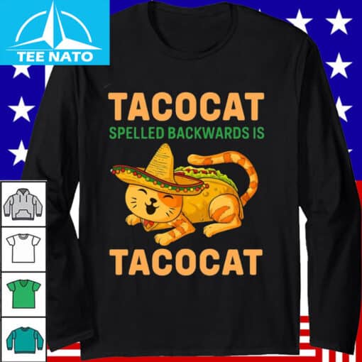 Taco Cat Spelled Backwards is Tacocat Shirt - Image 3