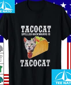Tacocat Spelled Backwards Is Tacocat Shirt3