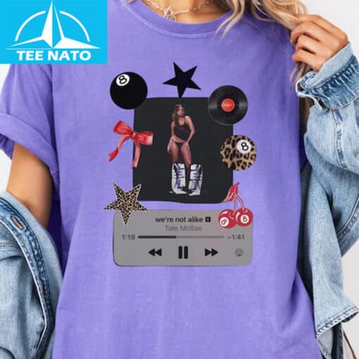 Tate McRae We're Not Alike Tems Music Player Graphic Shirt - Image 6