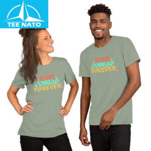 Team Conrad Forever Shirt 14 Team Conrad Forever Shirt