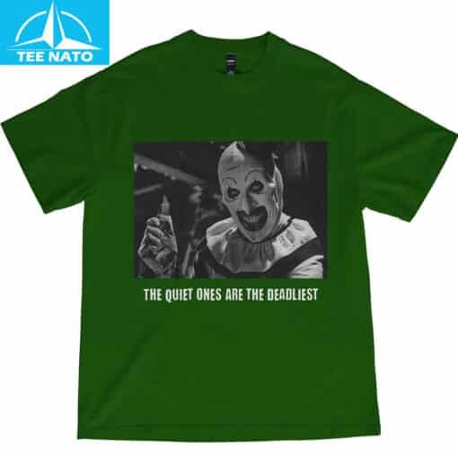 Terrifier Horror The Quiet Ones Are The Deadliest Shirt - Image 4