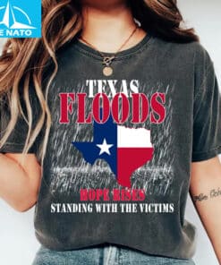 Texas Floods Hope Rises Standing With The Victims Shirt