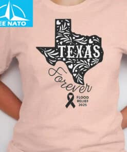 Texas Forever Flood Relief 2025 Support Shirt2