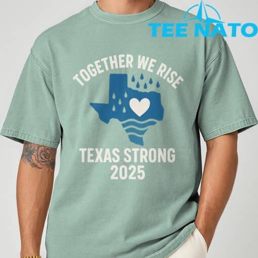 Texas Strong 2025 Together We Rise Support T-Shirt - Image 2