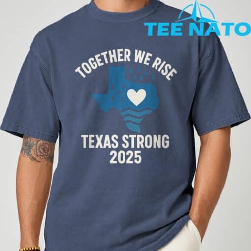 Texas Strong 2025 Together We Rise Support T-Shirt - Image 4