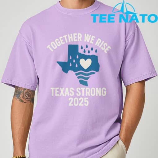 Texas Strong 2025 Together We Rise Support T-Shirt - Image 5