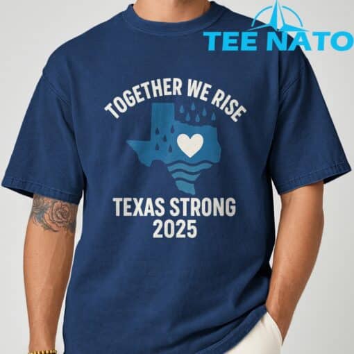 Texas Strong 2025 Together We Rise Support T-Shirt - Image 8