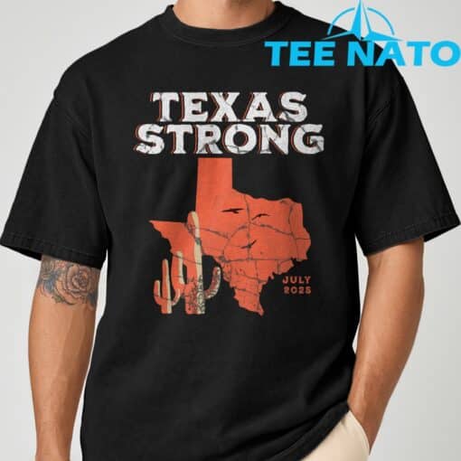 Texas Strong July 2025 Shirt