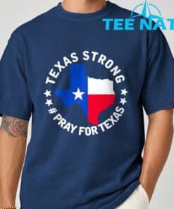 Texas Strong Pray For Texas 2025 Shirt 8