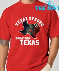 Texas Strong Pray For Texas Shirt 7