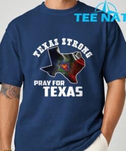 Texas Strong Pray For Texas Shirt 8