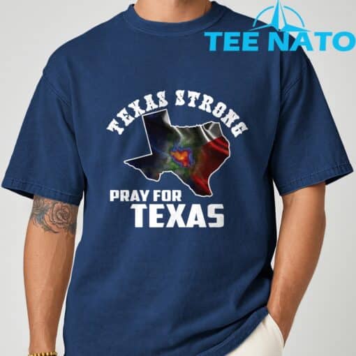 Texas Strong Pray For Texas Shirt - Image 8