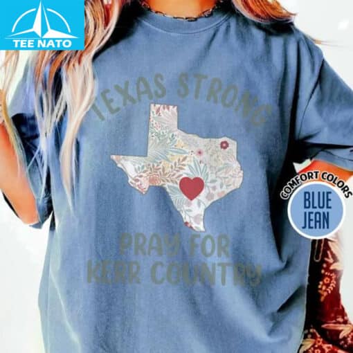 Texas Strong, Pray for Kerr Country Shirt - Image 3