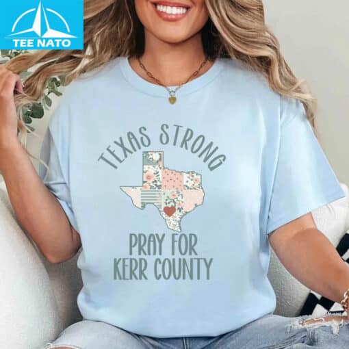 Texas Strong Pray for Kerr Country Shirt - Image 4
