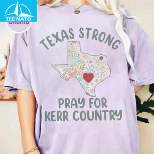 Texas Strong, Pray for Kerr Country Shirt - Image 5
