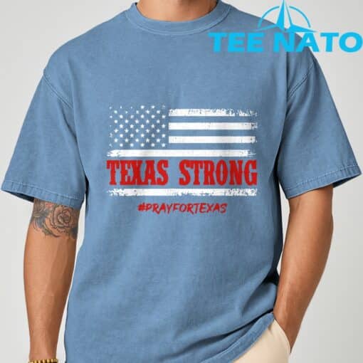Texas Strong Pray for Texas Flag USA T-Shirt - Image 3