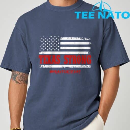 Texas Strong Pray for Texas Flag USA T-Shirt - Image 4