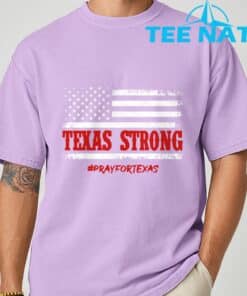 Texas Strong Pray for Texas Flag USA T Shirt 5