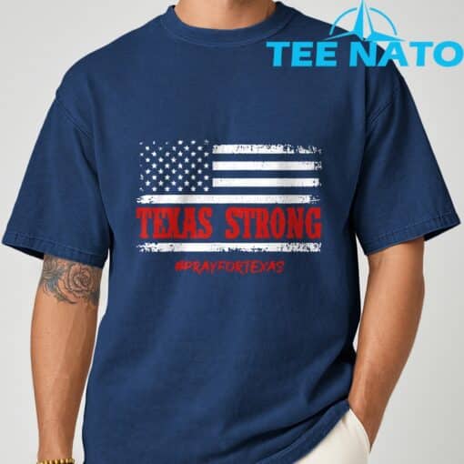Texas Strong Pray for Texas Flag USA T-Shirt - Image 6