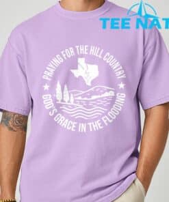 Texas Strong Praying For The Hill Country GodGCOs Grace T Shirt 5