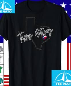 Texas Strong Shirt