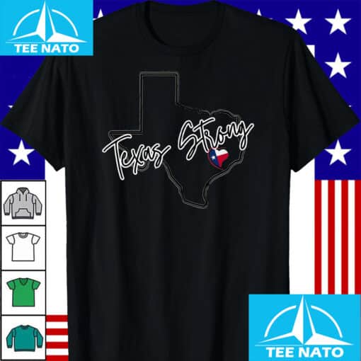 Texas Strong Shirt