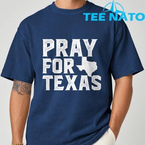 Texas Strong Texas Hill Country Pray For Texas Shirt - Image 8