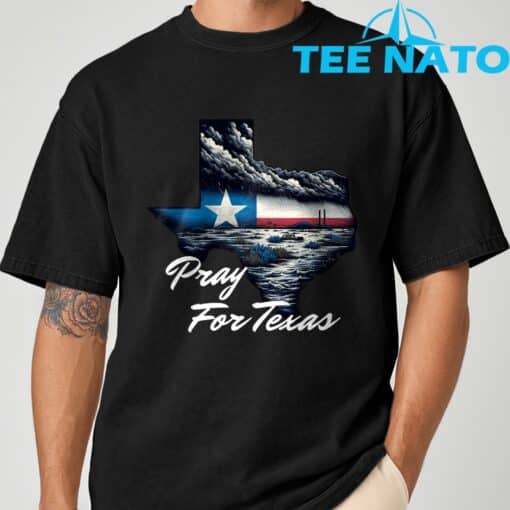 Texas Stronger Pray For Texas Hill Country Shirt