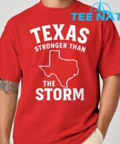 Texas Stronger Than The Storm T Shirt 7