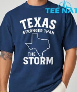 Texas Stronger Than The Storm T Shirt 8