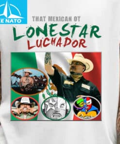 That Mexican OT Lonestar Luchador Mexico Flag Graphic Shirt2