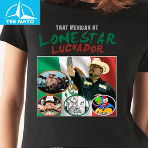 That Mexican OT Lonestar Luchador Mexico Flag Graphic Shirt - Image 4