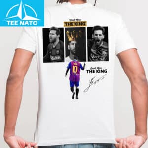 The King Lionel Messi Shirt