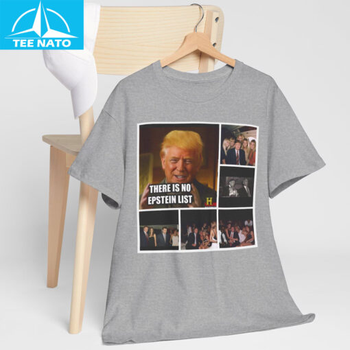 There Is No Epstein List Shirt - Image 3