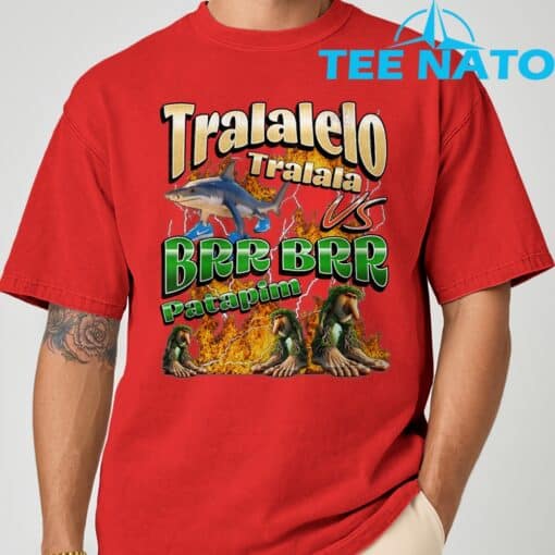 Tralalelo VS Brr Patapim Funny Italian Brainrot Shirt - Image 9